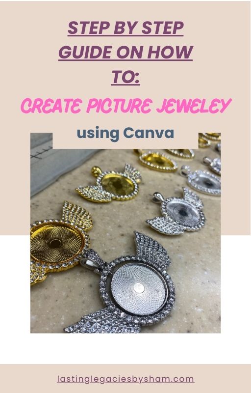 Step by Step Guide to Create Picture Jewelry